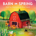 Image for "Barn in Spring: Out to Explore on the Farm"