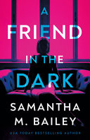 Image for "A Friend in the Dark"