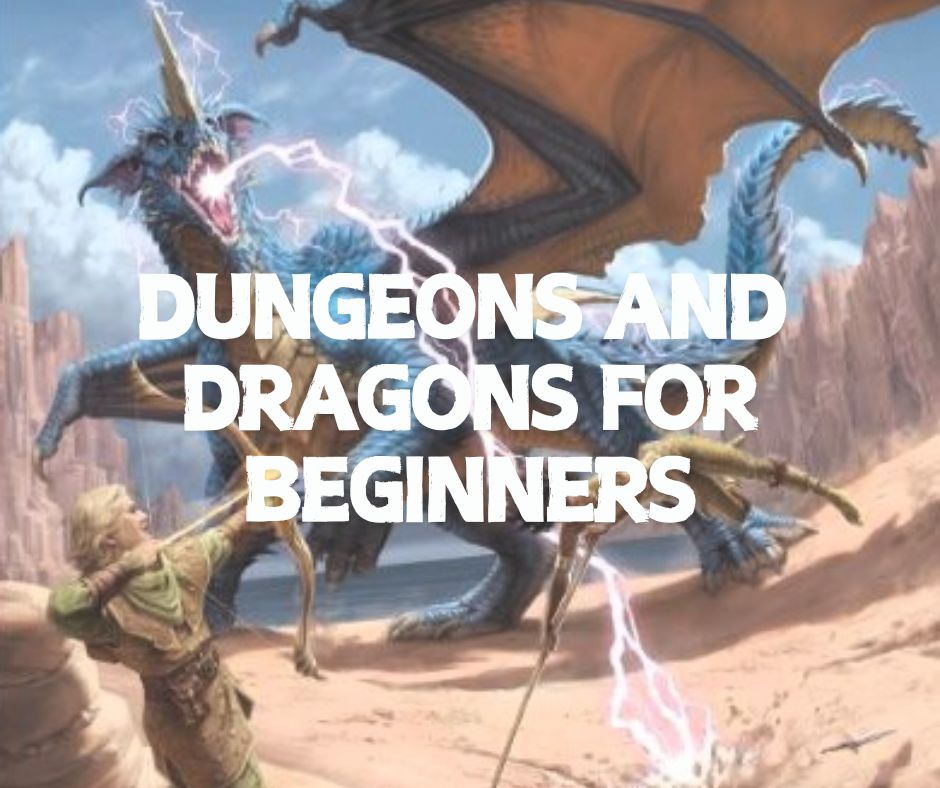 Dungeons and Dragons for Beginners