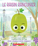 Image for "Le Raisin Rancunier"