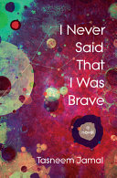 Image for "I Never Said That I Was Brave"