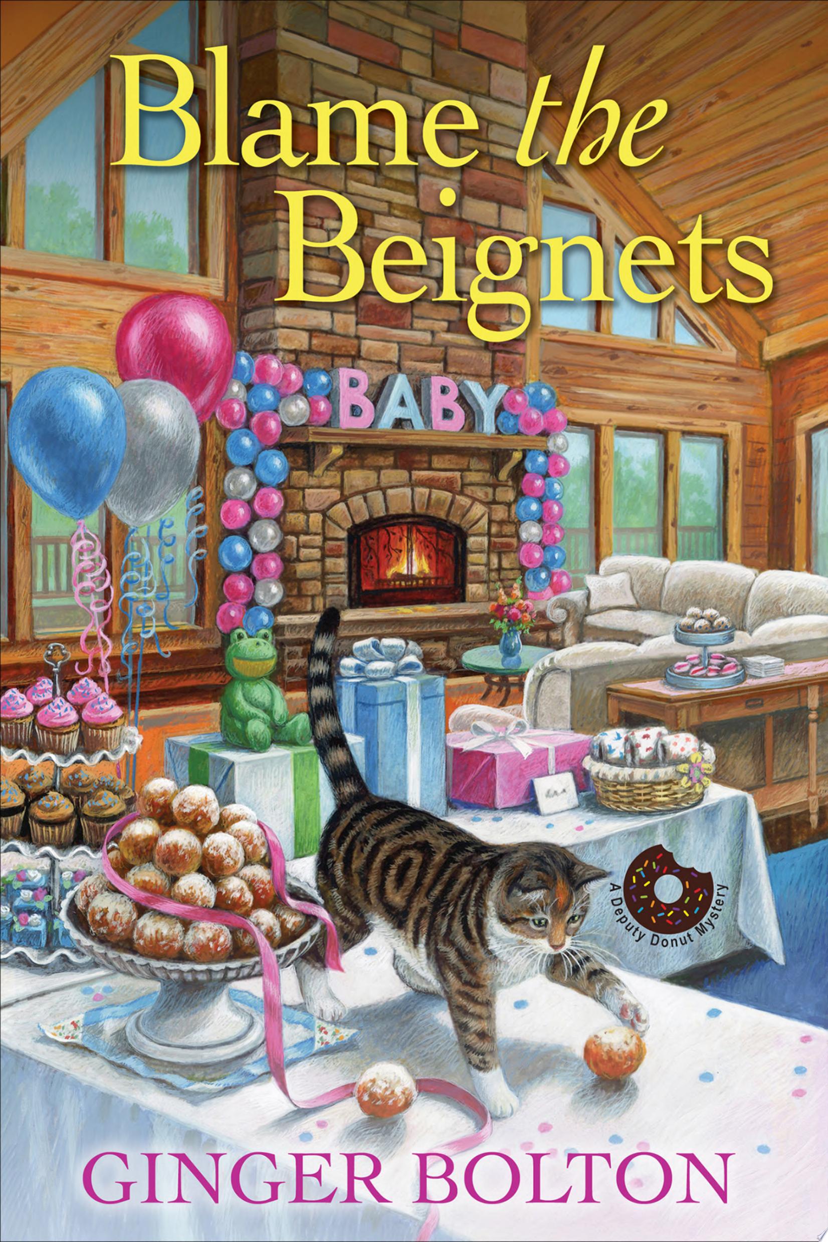 Image for "Blame the Beignets"