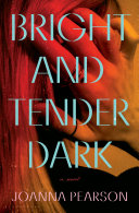 Image for "Bright and Tender Dark"