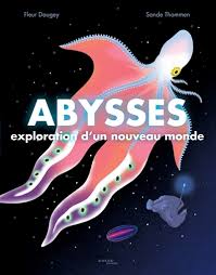 Abysses : exploration d'un nouveau monde 