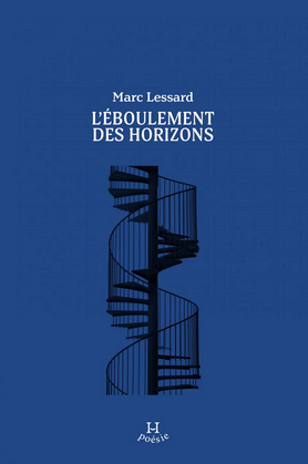 L'éboulement des horizons : poésie 