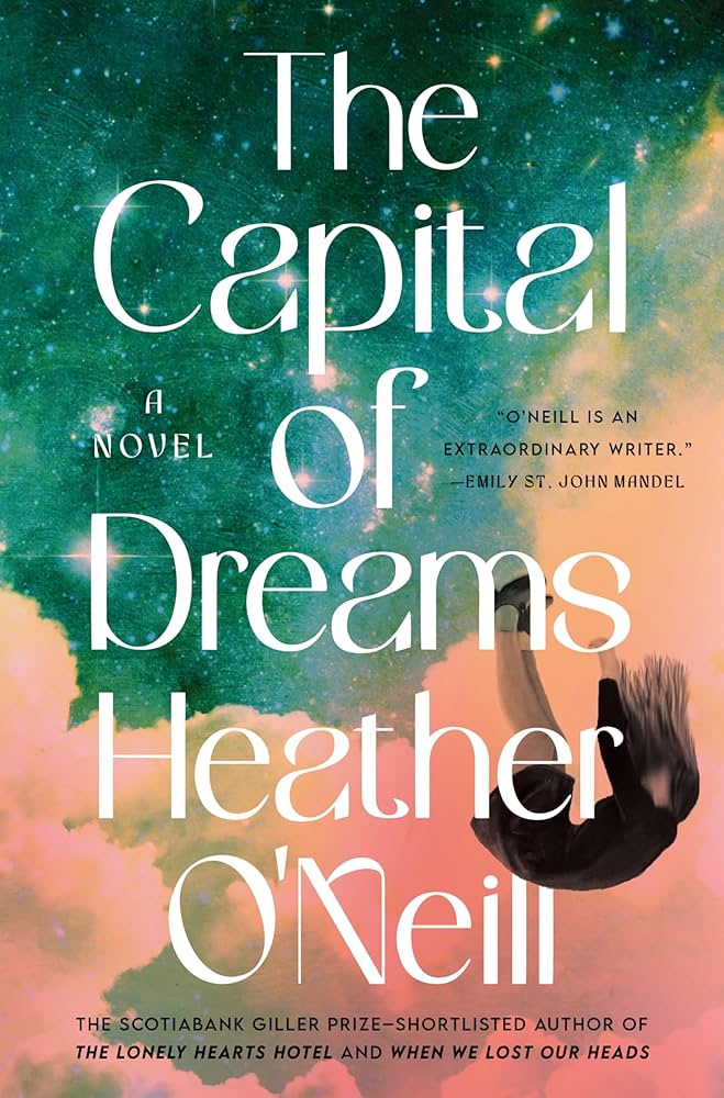 The capital of dreams: a novel 