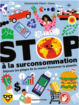 Stop à la surconsommation : déjouer les pièges de la conso, préserver la planète