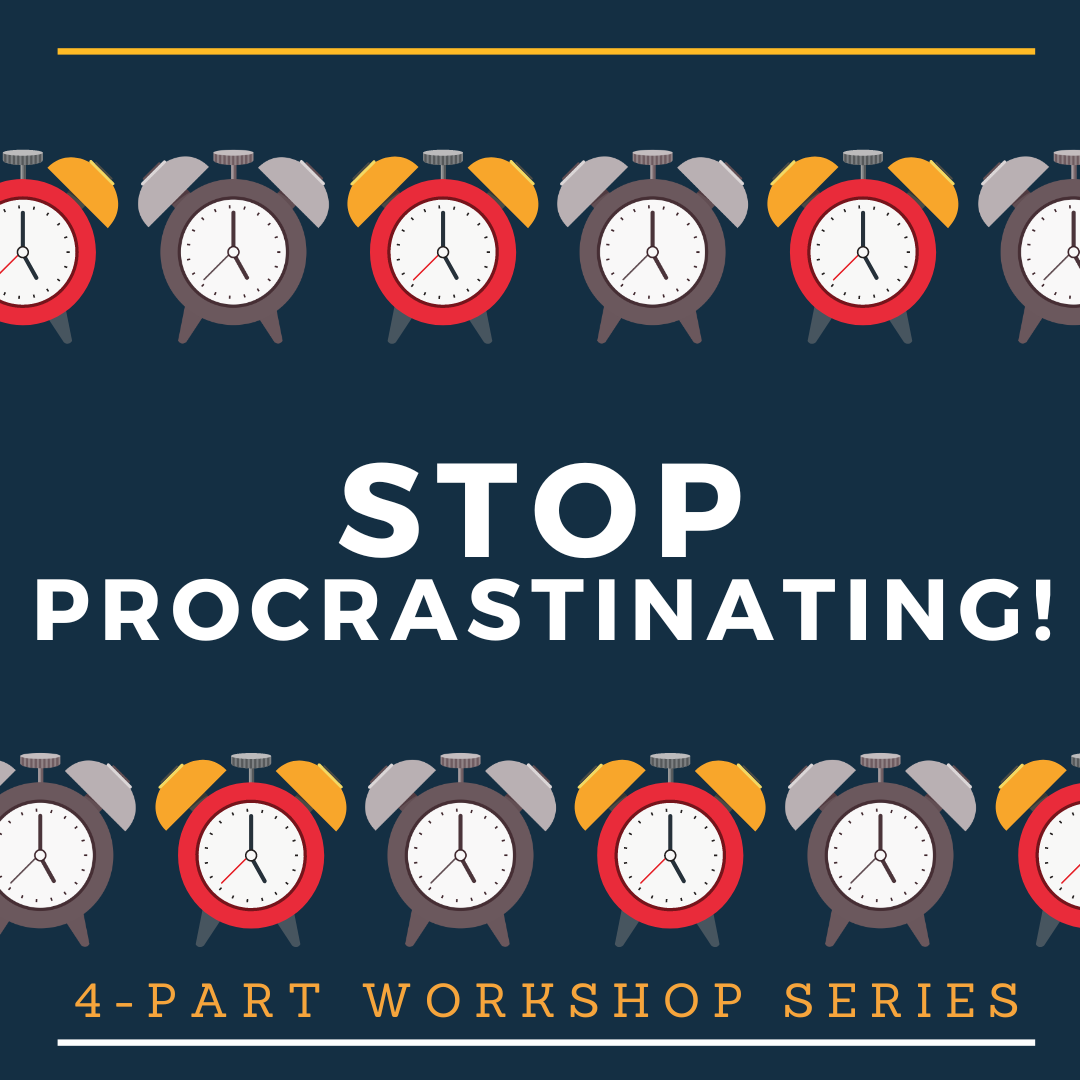 Stop Procrastinating! 4-Part Workshop Series