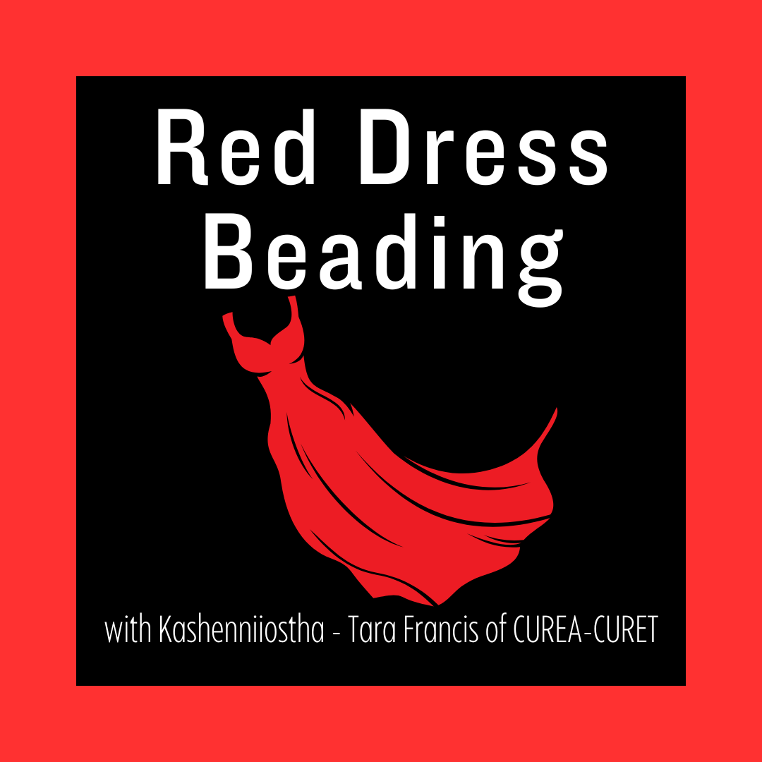 Red Dress Beading with Kashenniiostha - Tara Francis of CUREA-CURET